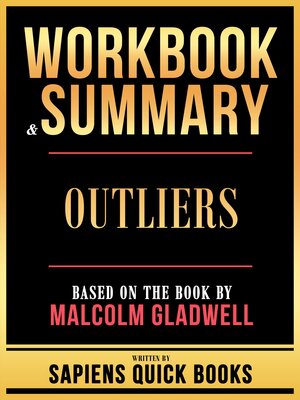 cover image of Workbook & Summary--Outliers--Based On the Book by Malcolm Gladwell
